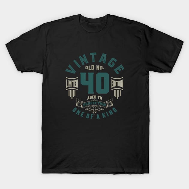 Old No. 40 Aged To Perfection T-Shirt by C_ceconello